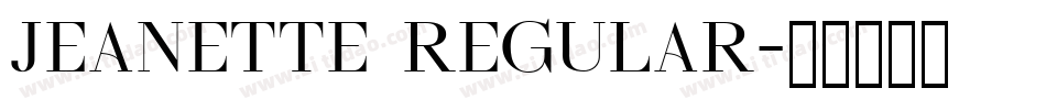 JEANETTE Regular字体转换